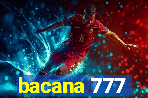 bacana 777